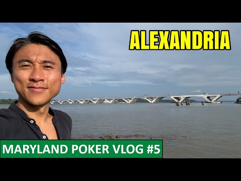 Maryland Poker Vlog #5: Alexandria