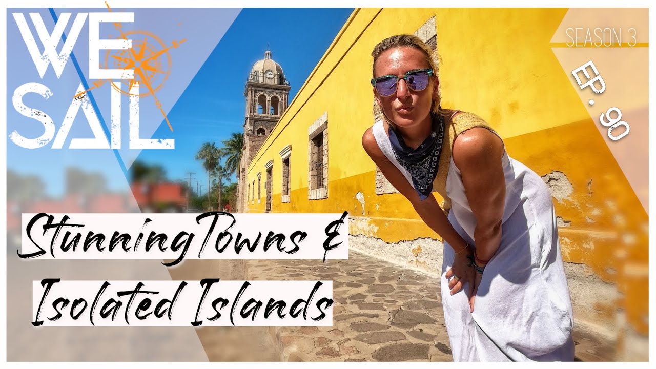 Sailing During a Lock Down- Sadly Isolated Anchorages and Sleepy Little Towns | Episode 90