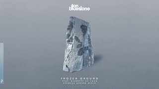ilan Bluestone feat. Giuseppe De Luca - Frozen Ground (Spencer Brown Remix)