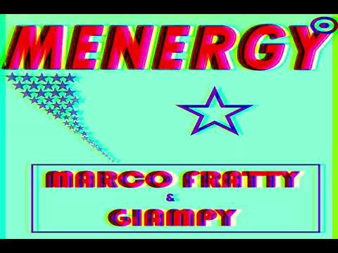 MARCO FRATTY & GIAMPY - MENERGY (Cover Video)