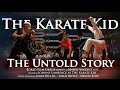 The Karate Kid The Untold Story