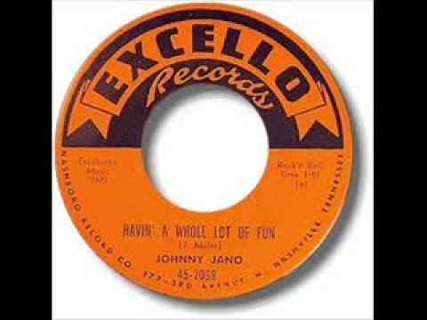 Johnny Jano      Havin ' a whole lotta fun