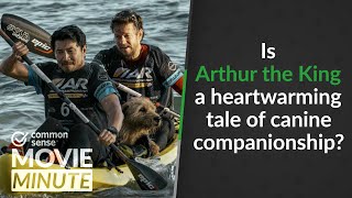 Is Arthur the King a heartwarming tale of canine companionship? | Common Sense Movie Minute