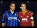 Ronaldo vs Totti ( Inter vs Roma Legendary Match 98/99 )