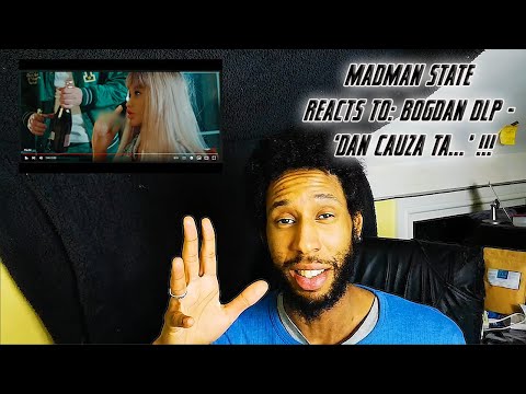 Bogdan DLP - Din Cauza Ta 💔 (Special Guest Cristina Pucean) REACTION VIDEO | MADMAN STATE REACTS TO