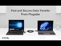 Fast and Secure Data Transfer From Plugable