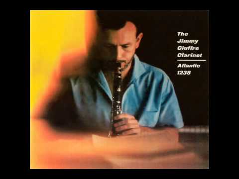 Jimmy Giuffre - The Jimmy Giuffre Clarinet 1956 (full album)
