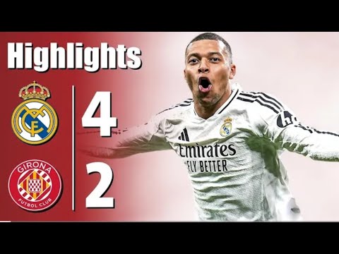 Real Madrid vs Girona 4-2 - All Goals & Highlights - 2025