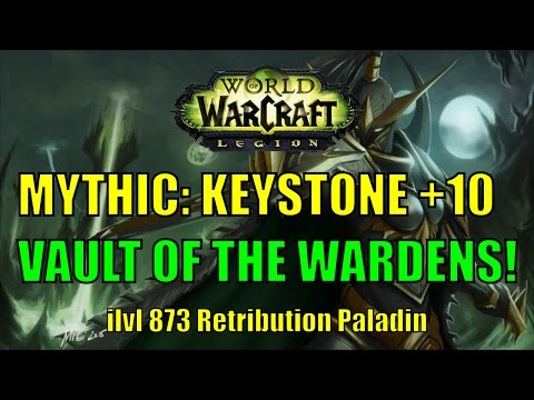 World of Warcraft: Legion - Mythic+10 Keystone: Vault of the Wardens