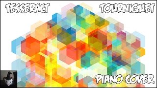 Tesseract - Tourniquet (Piano Solo Cover)