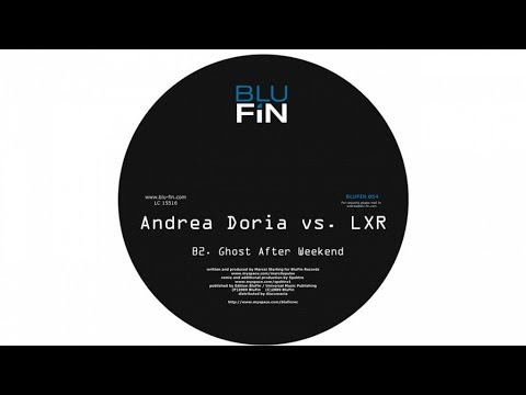 Andrea Doria vs. LXR - Ghost After Weekend