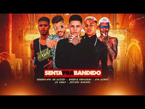 EOO KENDY - AMARCA PANCADÃO - JEFINHO BOBINHO - CAUNZINHO , KAWE - SENTA PRA BANDIDO
