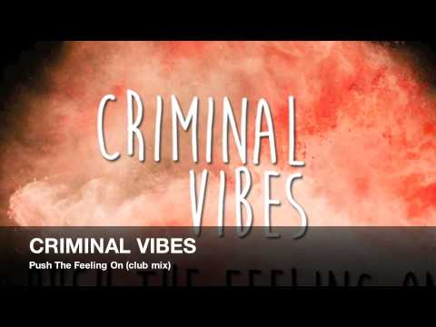 Criminal Vibes a.k.a. Paul Jockey - Push The Feeling On (club mix)