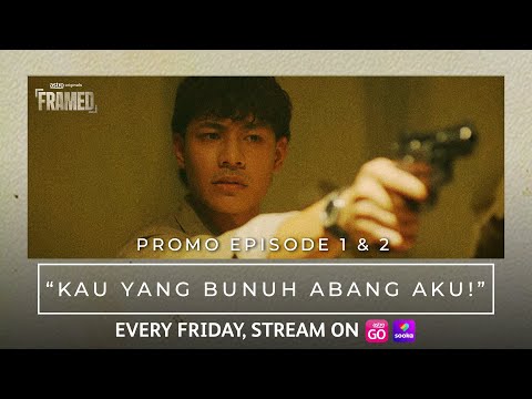 Thumbnail of the video: Framed | Promo Episod 1 & 2 | "KAU YANG BUNH ABANG AKU!"