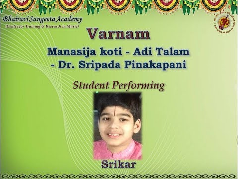 Hindola Raga Vaibhavam - Part - 3 - Varnam - Adi - Dr. Sripada Pinakapani