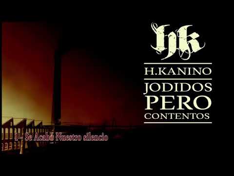H KANINO - JODIDOS PERO CONTENTOS - Disco Completo