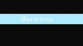 Give In To Me (Faith Hill) Country Strong ~ Lyrics