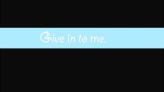 Give In To Me (Faith Hill) Country Strong ~ Lyrics