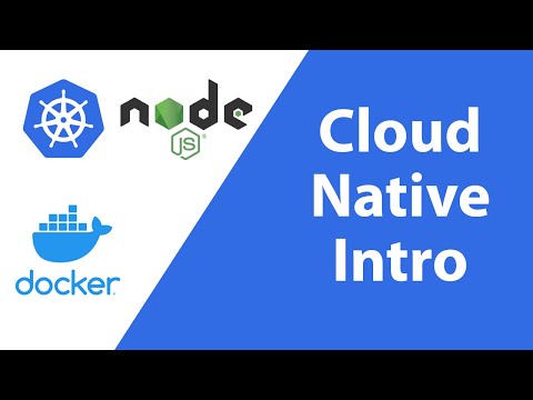 Cloud Native Development with Node.js, Docker, and Kubernetes (New Series)