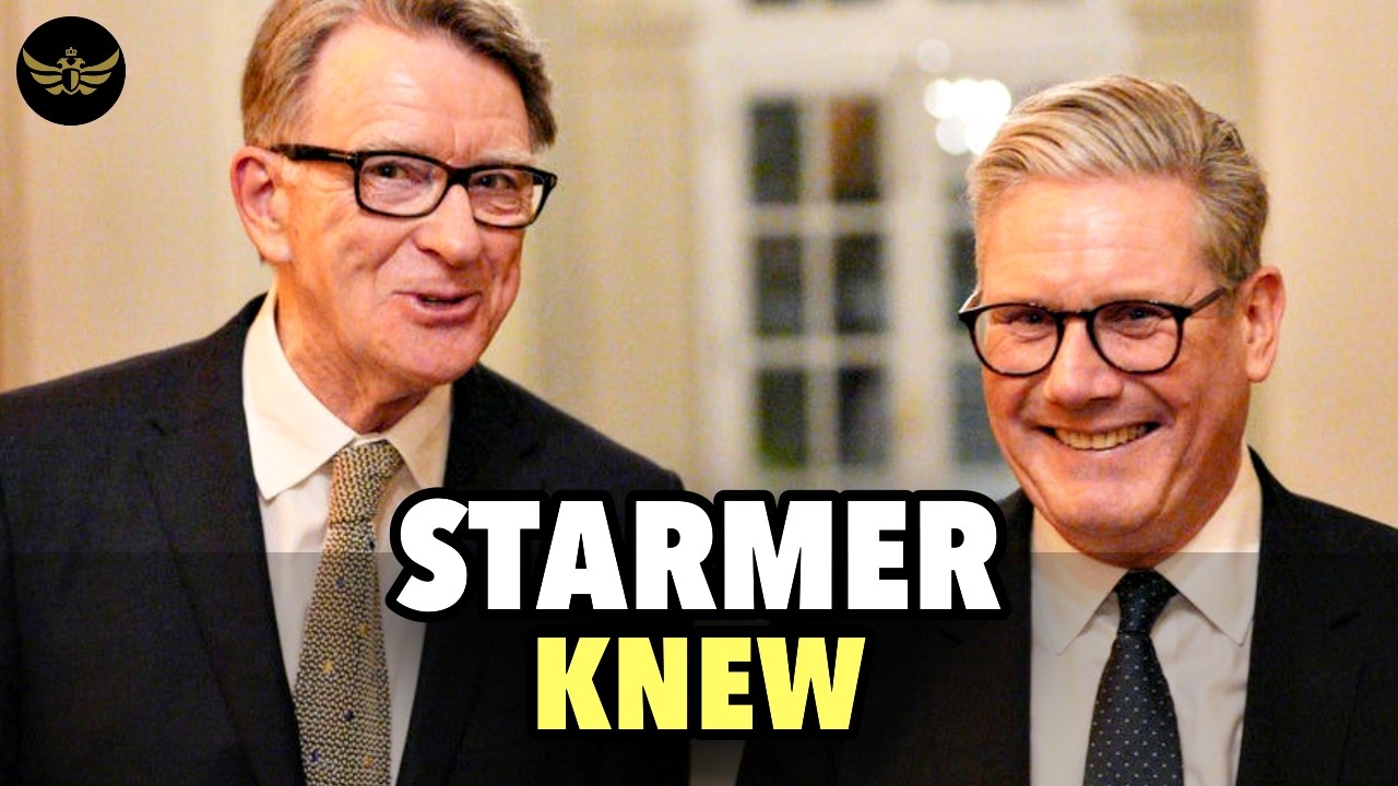 Starmer knew all about Mandelson