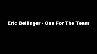 Eric Bellinger - One For The Team