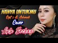 HANYA UNTUKMU Cipt A Achmadi Ida Laila Cover Lulu Sechan