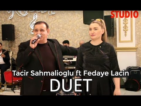 Tacir Sahmalioglu ft Fedaye Lacin - Popuri (DUET 2019 YENİ)