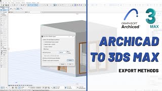 ArchiCAD to 3ds Max | Export options