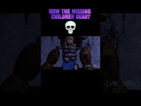 How The missing children dead?💀 #fnaf #fivenightsatfreddys #fnafgame