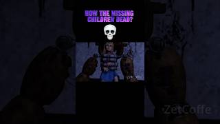 How The missing children dead?💀 #fnaf #fivenightsatfreddys #fnafgame