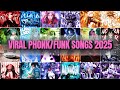 VIRAL PHONK FUNK SONGS PLAYLIST 2025