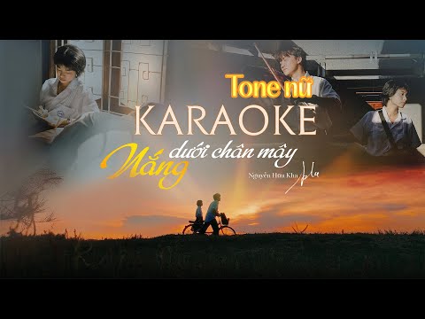 KARAOKE | Nắng Dưới Chân Mây - Nguyễn Hữu Kha (Tone Nữ)