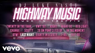DJ Luke Nasty - Last Night (Audio)