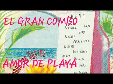 Amor De Playa - El Gran Combo / Charlie Aponte
