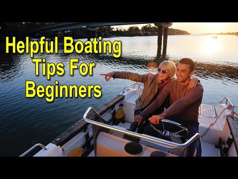 15 Boating Tips For Beginners - Boating For Beginners
