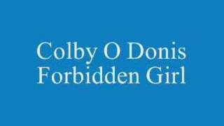 Colby O donis Forbidden Girl