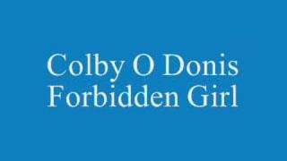 Colby O donis Forbidden Girl