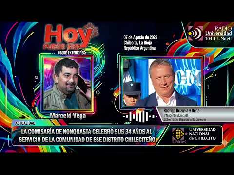 2026-08-07  | HOY Puede ser | MÓVIL - EL INTENDENTE EN EL ANIVERSARIO DE LA COMISARÍA DE NONOGASTA