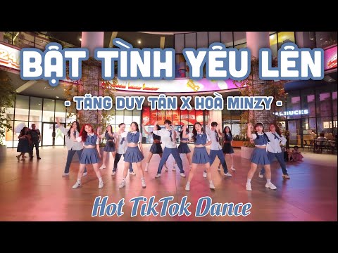 [Học Sinh Việt Nam nhảy HOT Tiktok 2023] Bật Tình Yêu Lên - Hòa Minzy ft. Tăng Duy Tân「Cukak Remix」