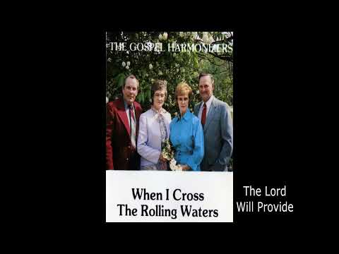 When I Cross The Rolling Waters -The Gospel Harmonizers - 4th Full Album