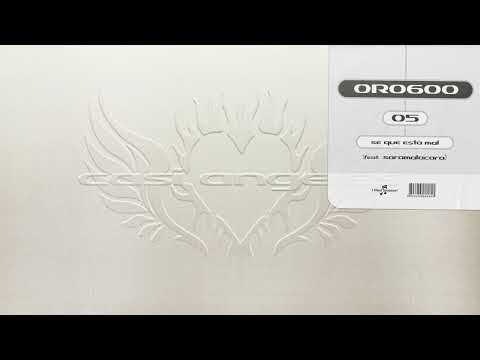 ORO600 - Se Que Está Mal feat. Saramalacara (Audio Oficial)