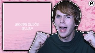 MOOSE BLOOD - BLUSH | ALBUM REVIEW