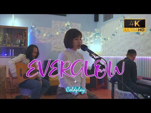 Everglow - Coldplay (Cover by Elua Acoustic feat. Baby Amelia) Live