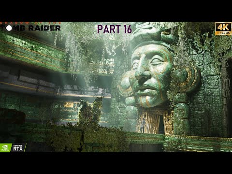 Shadow of the Tomb Raider Definitive Edition Part 16 PC RTX Walkthrough 4k60FPS
