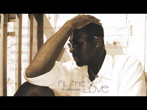 FiL Straughan - FiL the LOVE - Album Preview