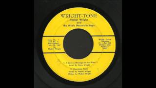 Phebel Wright - I Gave A Message To The Wind - Bluegrass 45