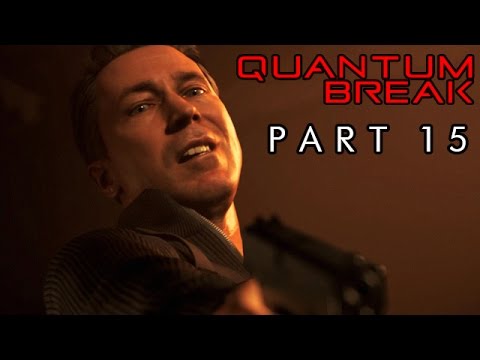Let's Play Quantum Break Deutsch #15 - Über Leichen gehen