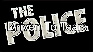 THE POLICE - Driven To Tears (Lyric Video)