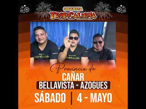 #Bellavista #Azogues #Cañar #Ecuador #EnVivo #Orquesta #Tropicalisima