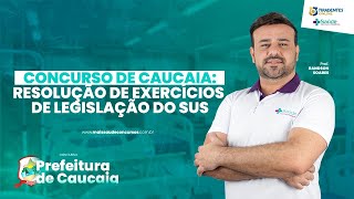 CONCURSO DE CAUCAIA: RESOLUÇÃO DE EXERCÍCIOS DE LEGISLAÇÃO DO SUS -  NOAS E NOBS - PROF. RANDSON